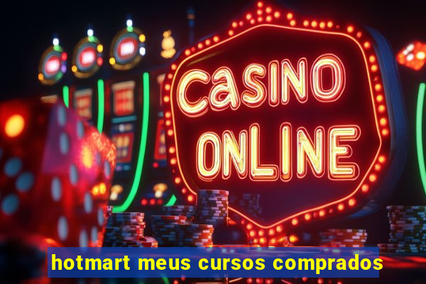 hotmart meus cursos comprados